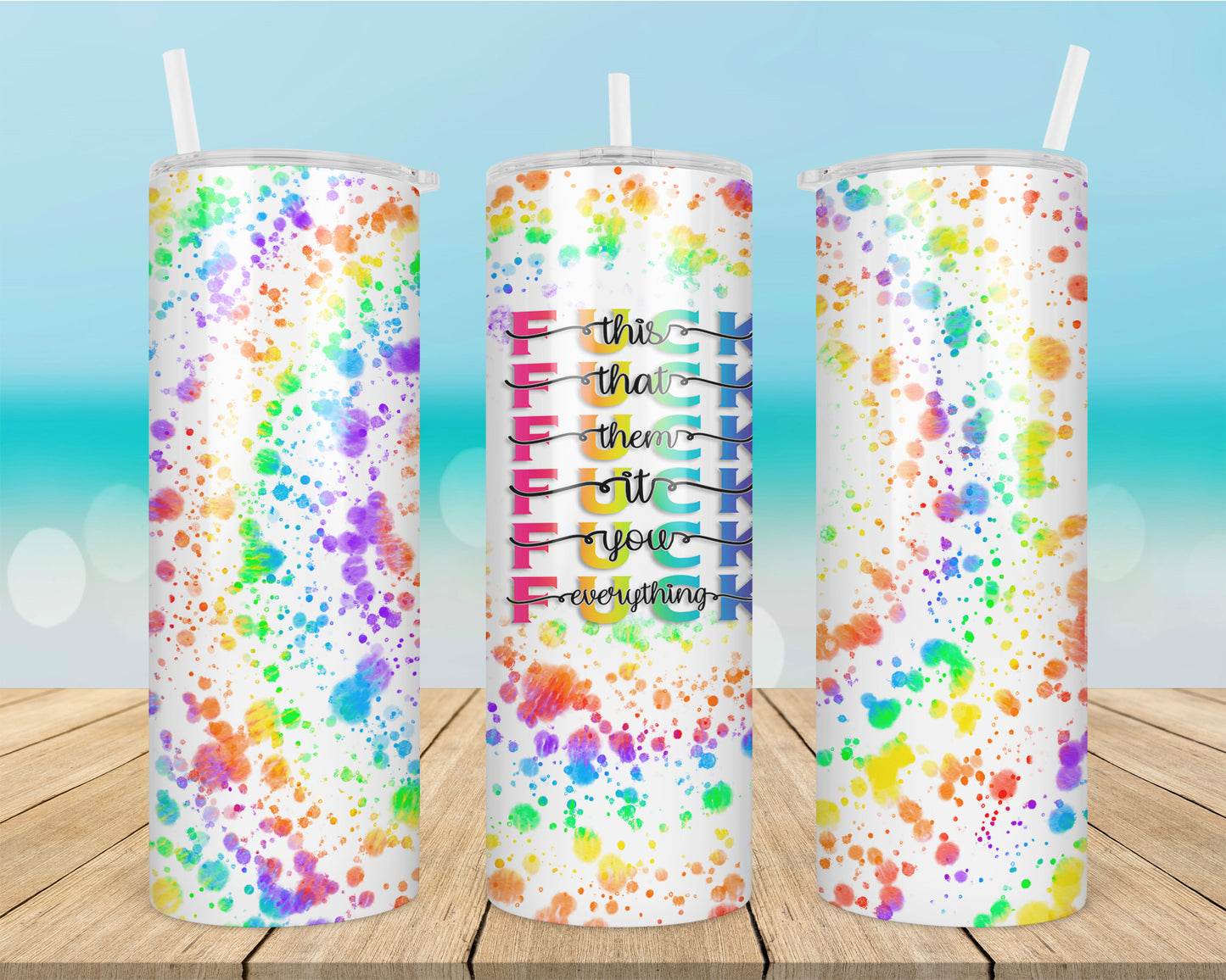 Tie dye Tumbler F- Everything 20oz Tumbler