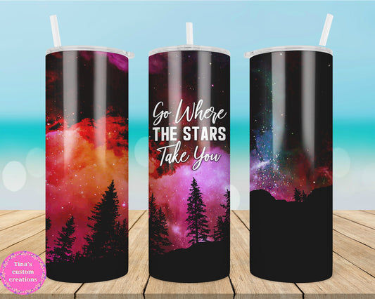 Go Where The Stars Take You 20oz Tumbler