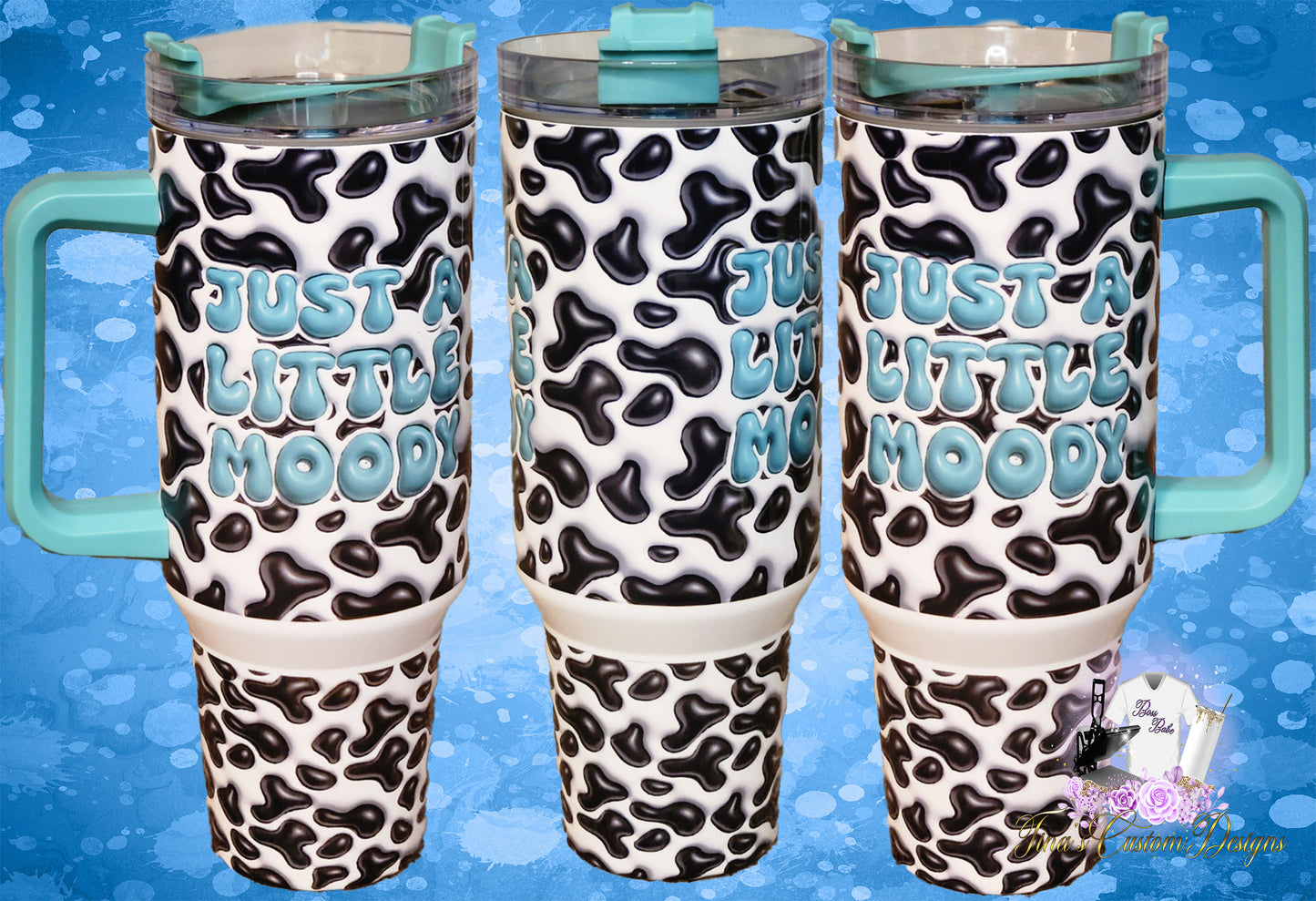 Just A Little Moody 40oz Tumbler