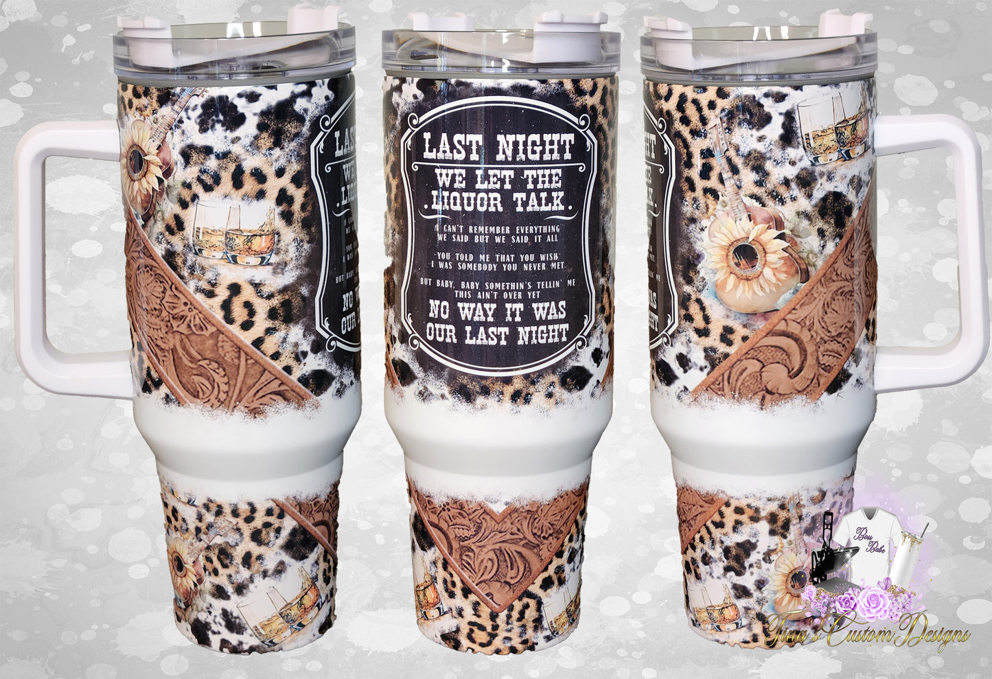 Last Night We Let The Liquor Talk 40oz Tumbler